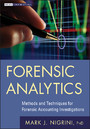 Forensic Analytics - Methods and Techniques for Forensic Accounting Investigations