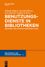 Benutzungsdienste in Bibliotheken - Bestands- und Informationsvermittlung