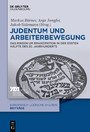 Judentum und Arbeiterbewegung - Das Ringen um Emanzipation in der ersten Hälfte des 20. Jahrhunderts