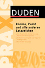 Duden Praxis - Komma, Punkt und alle anderen Satzzeichen