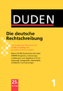 Duden - Die deutsche Rechtschreibung - Das umfassende Standardwerk auf der Grundlage der aktuellen amtlichen Regeln