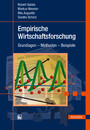 Empirische Wirtschaftsforschung - Grundlagen, Methoden, Beispiele