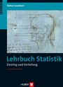 Lehrbuch Statistik - Einstieg und Vertiefung