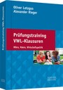 Prüfungstraining VWL-Klausuren - Mikro, Makro, Wirtschaftspolitik