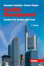 Facility Management - Handbuch für Studium und Praxis