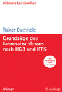 Grundzüge des Jahresabschlusses nach HGB und IFRS - Mit Aufgaben und Lösungen