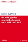 Grundzüge des Jahresabschlusses nach HGB und IFRS - Mit Aufgaben und Lösungen