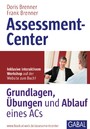 Assessment Center - Grundlagen, Übungen und Ablauf eines Acs