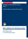 Beiträge zur Verbraucherforschung Band 1 Der gläserne Verbraucher - Wird Datenschutz zum Verbraucherschutz?