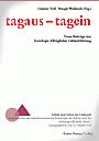 tagaus - tagein: neue Beiträge zur Soziologie alltäglicher Lebensführung